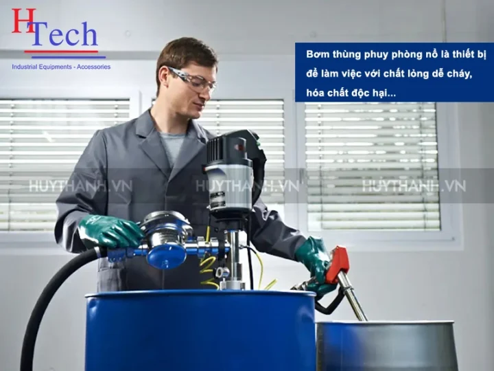 Hướng Dẫn Kỹ Thuật Chi Tiết Về Bơm Thùng Phuy Phòng Nổ 1 Huong Dan Ky Thuat Chi Tiet Ve Bom Thung Phuy Phong No 1