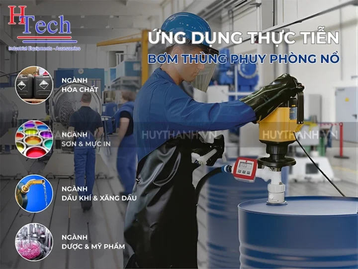 Hướng Dẫn Kỹ Thuật Chi Tiết Về Bơm Thùng Phuy Phòng Nổ 12 Bơm thùng phuy phòng nổ - ứng dụng