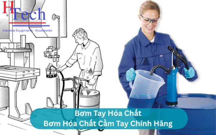 Bơm Tay Hóa Chất - Bơm Hóa Chất Cầm Tay Chính Hãng 1 Bơm Tay Hóa Chất