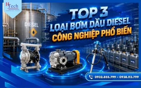 TOP 3 Loại Bơm Dầu Diesel Công Nghiệp Phổ Biến