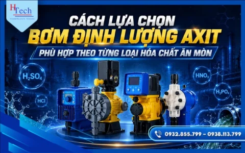 Cách Lựa Chọn Bơm Định Lượng Axit Phù Hợp Theo Từng Loại Hóa Chất Ăn Mòn
