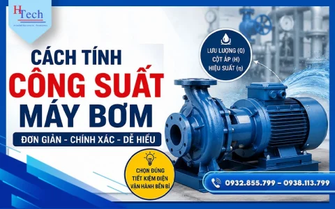 Công Suất Máy Bơm Là Gì? Cách Tính Công Suất Máy Bơm Nước