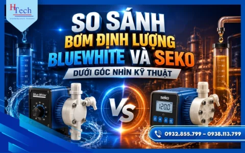 So Sánh Bơm Định Lượng BlueWhite Và SEKO Dưới Góc Nhìn Kỹ Thuật